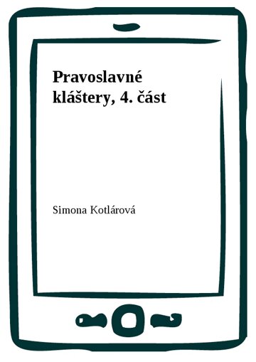 Obálka knihy Pravoslavné kláštery, 4. část
