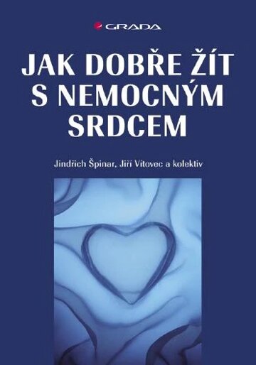 Obálka knihy Jak dobře žít s nemocným srdcem