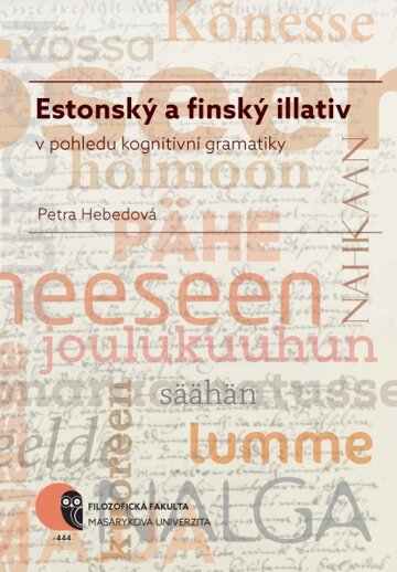 Obálka knihy Estonský a finský illativ v pohledu kognitivní gramatiky