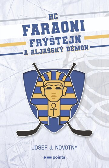 Obálka knihy HC Faraoni Frýštejn a aljašský démon