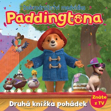 Obálka knihy Dobrodružství medvídka Paddingtona - Druhá knížka pohádek