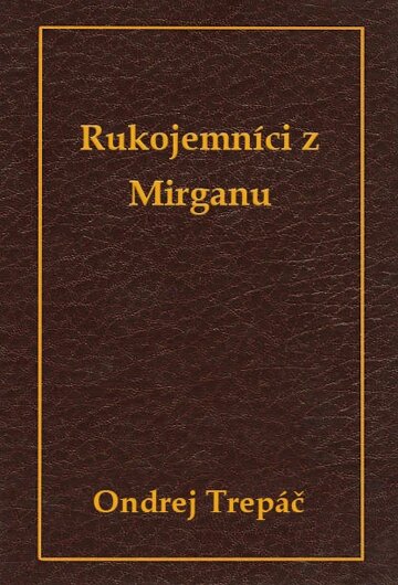 Obálka knihy Rukojemníci z Mirganu