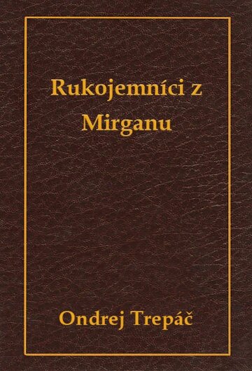 Obálka knihy Rukojemníci z Mirganu