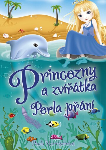 Obálka knihy Princezny a zvířátka: Perla přání