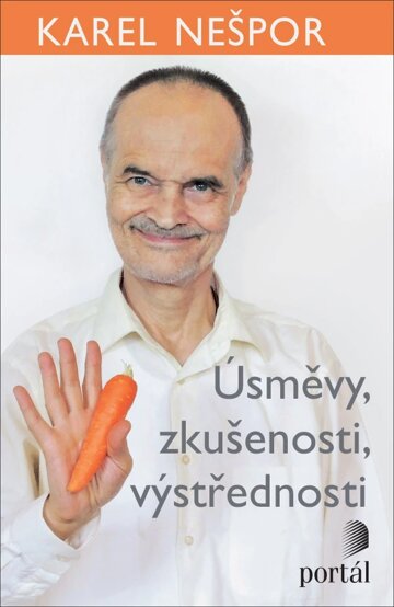 Obálka knihy Úsměvy, zkušenosti, výstřednosti