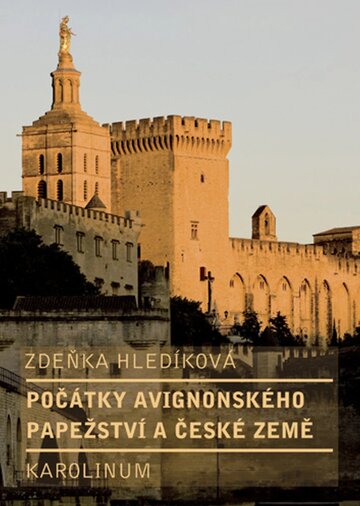 Obálka knihy Počátky avignonského papežství a české země