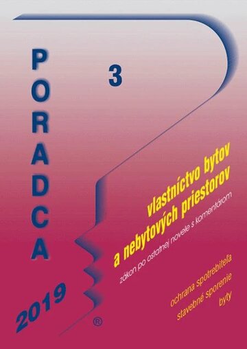 Obálka knihy Poradca 3/2019 - Zákon o vlastníctve bytov a nebytových priestorov – úplné znenie s komentárom