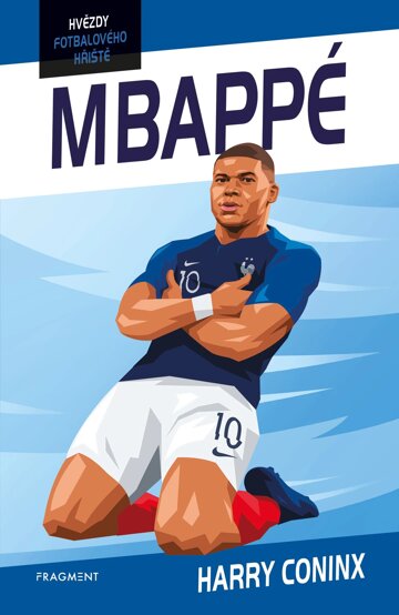 Obálka knihy Hvězdy fotbalového hřiště - Mbappé