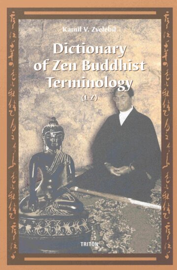 Obálka knihy Dictionary of Zen Buddhist Terminology (L-Z)
