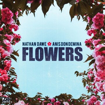 Obálka uvítací melodie Flowers (feat. Anis Don Demina)