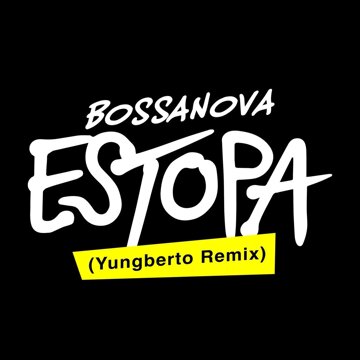 Obálka uvítací melodie Bossanova (Yungberto Remix)