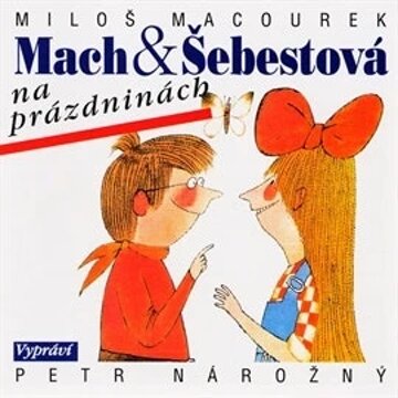 Obálka audioknihy Mach a Šebestová na prázdninách