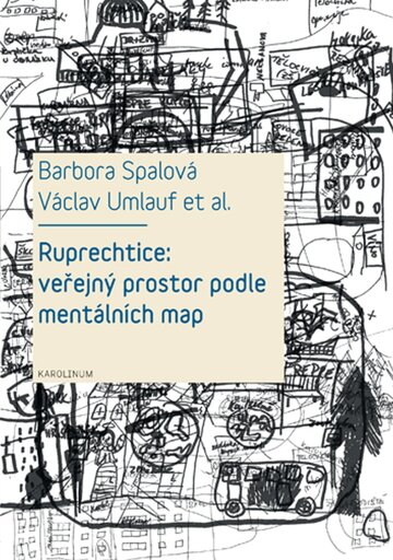 Obálka knihy Ruprechtice: Veřejný prostor podle mentálních map