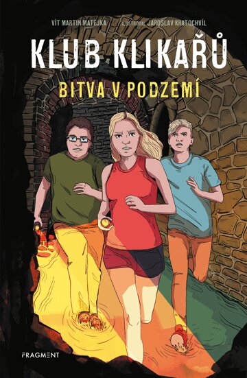 Obálka knihy Klub Klikařů – Bitva v podzemí