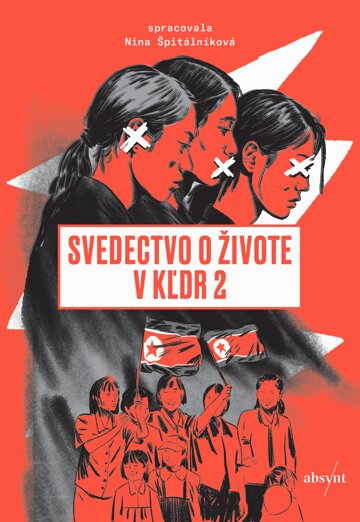 Obálka knihy Svedectvo o živote v KĽDR 2