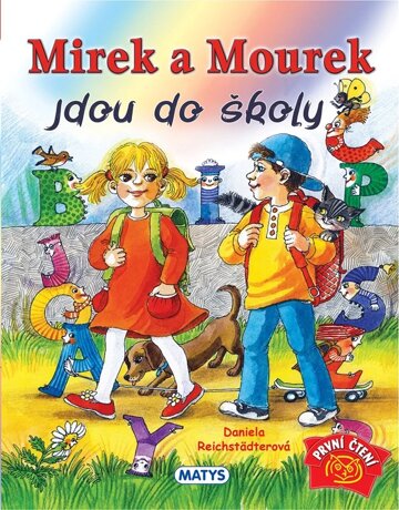 Obálka knihy Mirek a Mourek jdou do školy