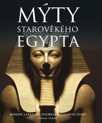 Obálka knihy Mýty starověkého Egypta