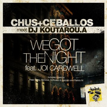 Obálka uvítací melodie We Got The Night (feat. Joi Cardwell) [Chus & Ceballos StereoTek Mix]