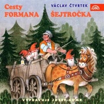 Obálka audioknihy Cesty formana Šejtročka