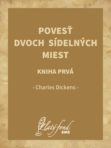 Obálka knihy Povesť dvoch sídelných miest. Kniha prvá