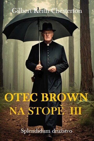 Obálka knihy Otec Brown na stopě III