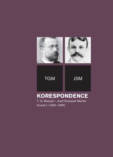 Obálka knihy Korespondence T. G. Masaryk – Josef Svatopluk Machar