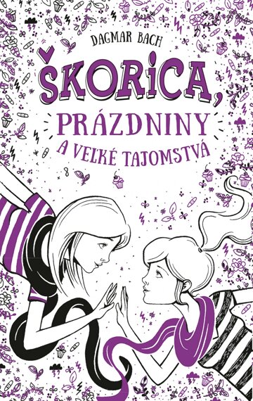 Obálka knihy Škorica, prázdniny a veľké tajomstvá