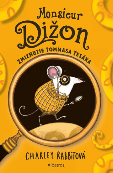 Obálka knihy Monsieur Dižon: Zmiznutie Tommasa Tesáka