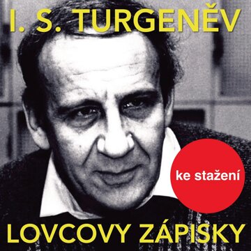 Obálka audioknihy I.S.Turgeněv: Lovcovy zápisky