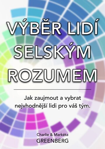 Obálka knihy Výběr lidí selským rozumem