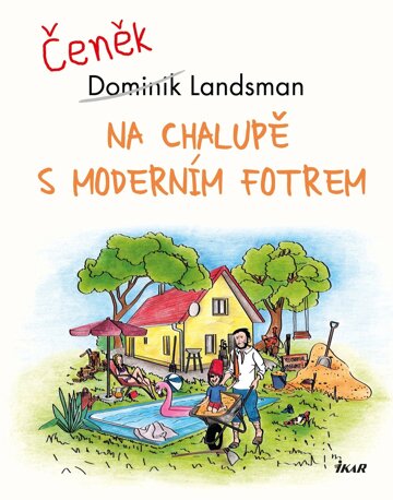 Obálka knihy Na chalupě s moderním fotrem