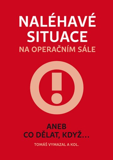 Obálka knihy Naléhavé situace na operačním sále