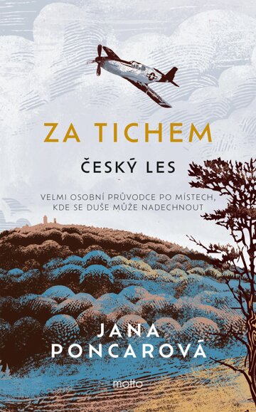Obálka knihy Za tichem - Český les