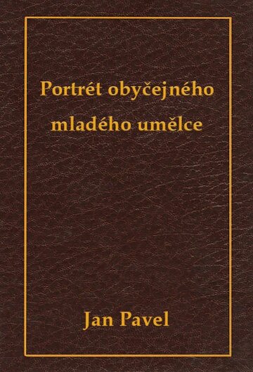 Obálka knihy Portrét obyčejného mladého umělce