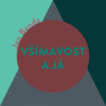 Obálka audioknihy Všímavost a Já