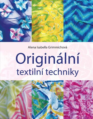 Obálka knihy Originální textilní techniky