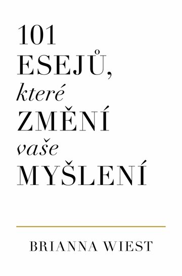 Obálka knihy 101 esejů, které změní vaše myšlení