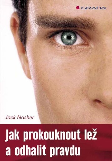 Obálka knihy Jak prokouknout lež a odhalit pravdu