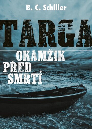 Obálka knihy Targa: Okamžik před smrtí