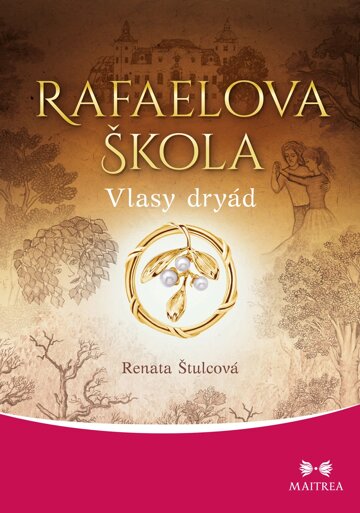 Obálka knihy Rafaelova škola: Vlasy dryád