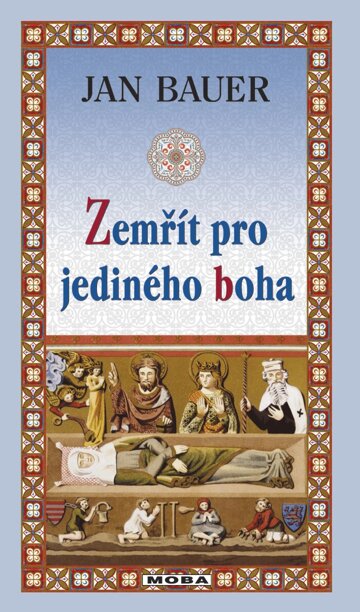 Obálka knihy Zemřít pro jediného boha