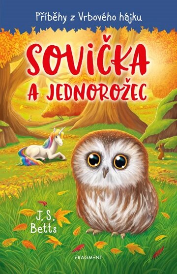 Obálka knihy Příběhy z Vrbového hájku - Sovička a jednorožec