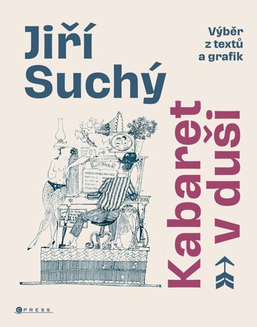 Obálka knihy Jiří Suchý: Kabaret v duši